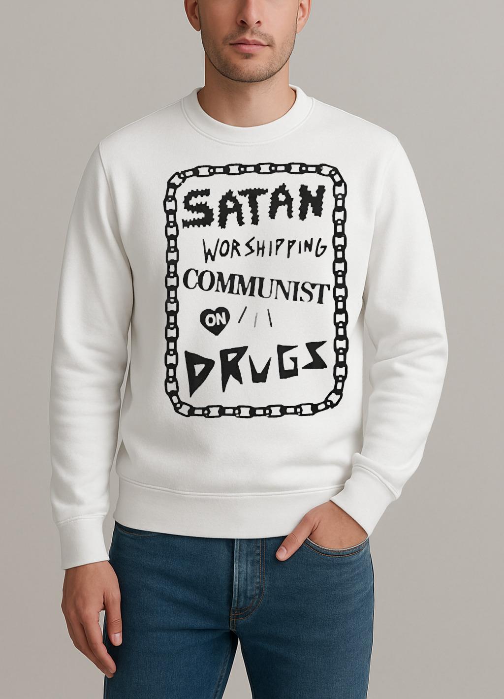 Satan Worshipping Communist On Drugs Premium sweater
