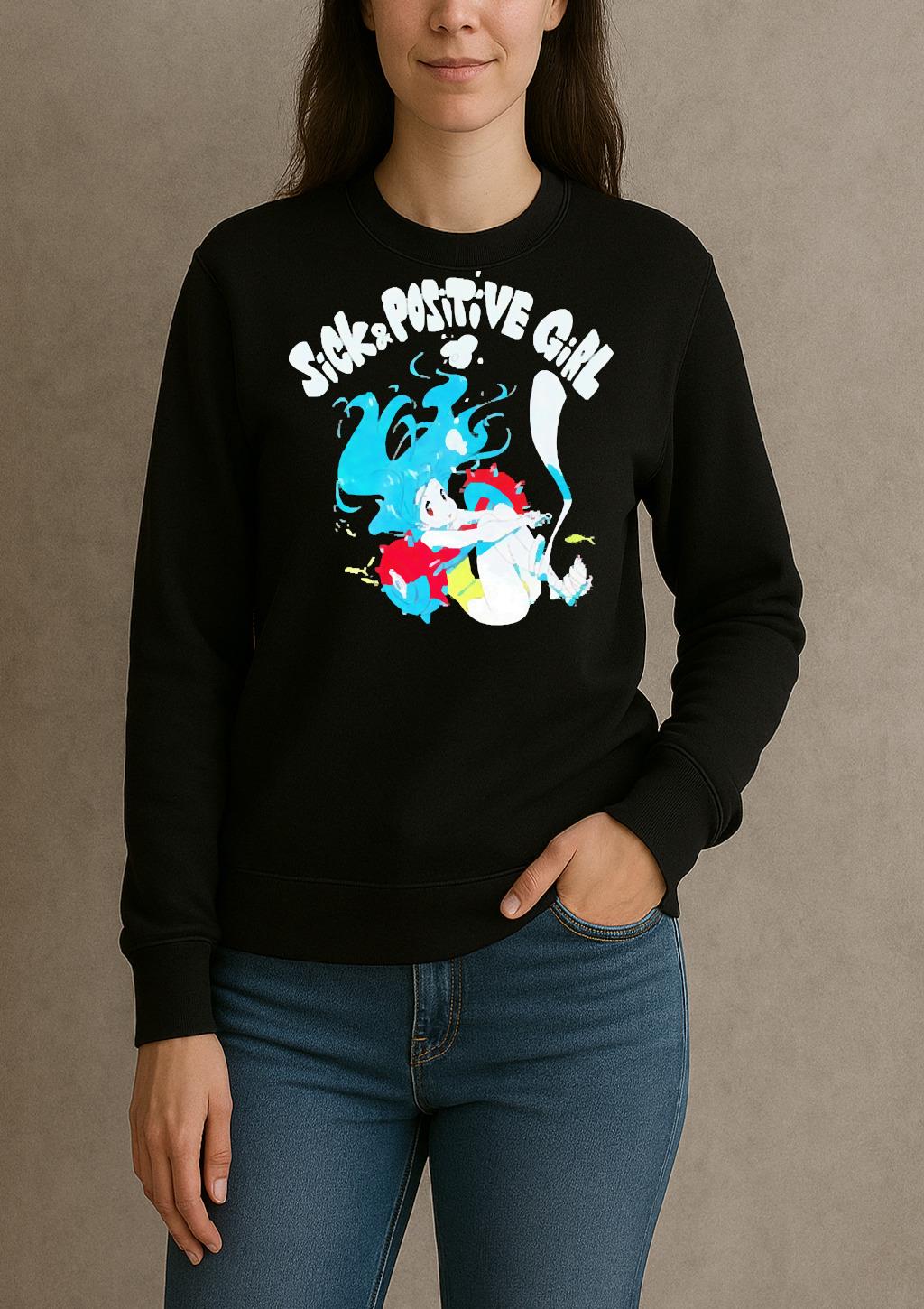 Sick And Positive Girl Premium sweater