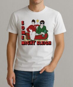 Some Might Sleigh Oasis Christmas Premium Shirt