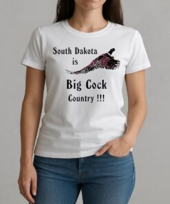 South Dakota Is Big Cock Country Premium W-tee