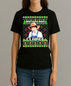 Steel Magnolias Are You High Clairee Christmas Premium Womentee
