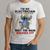 Stitch Im An Electrician If I Dance Without Music Shut The Main Breaker Off Shirt