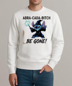 Stitch Witch Abra Cada Bitch Be Gone Shirt sweater