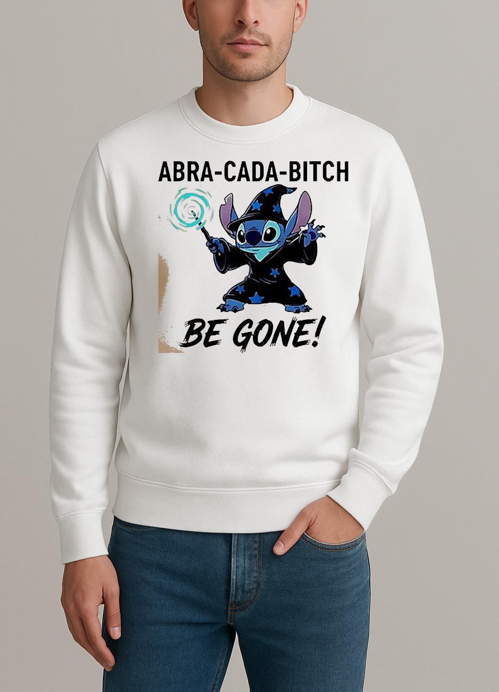 Stitch Witch Abra Cada Bitch Be Gone Shirt sweater