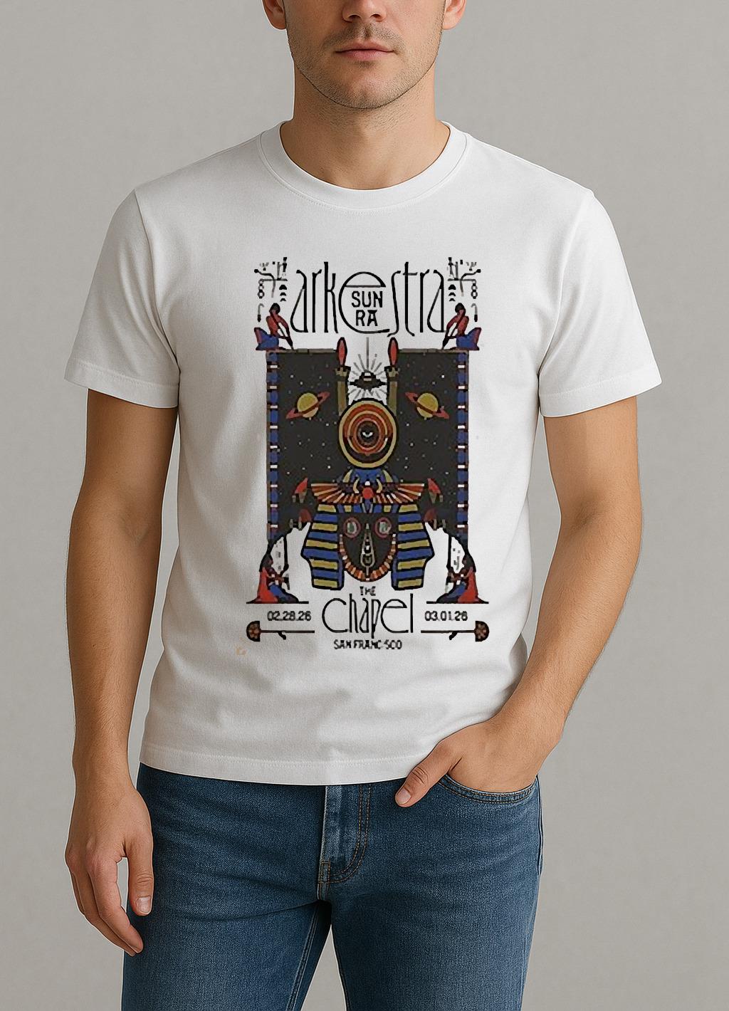 Sun Ra Arkestra Feb 28 Mar 1 2026 The Chapel In San Francisco Ca Poster Shirt