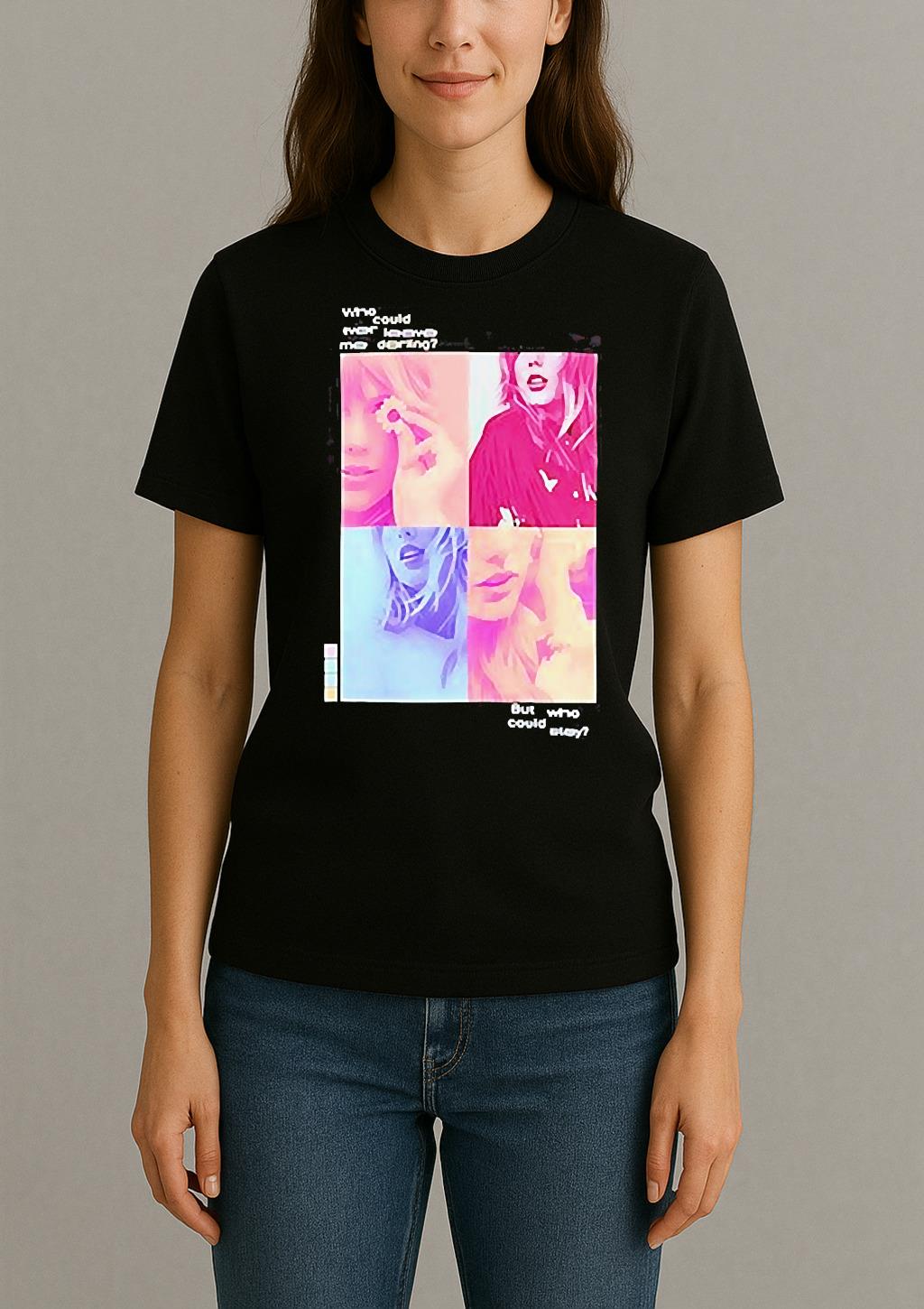 Taylor Who Could Ever Leave Me Darling Shirt Womentee