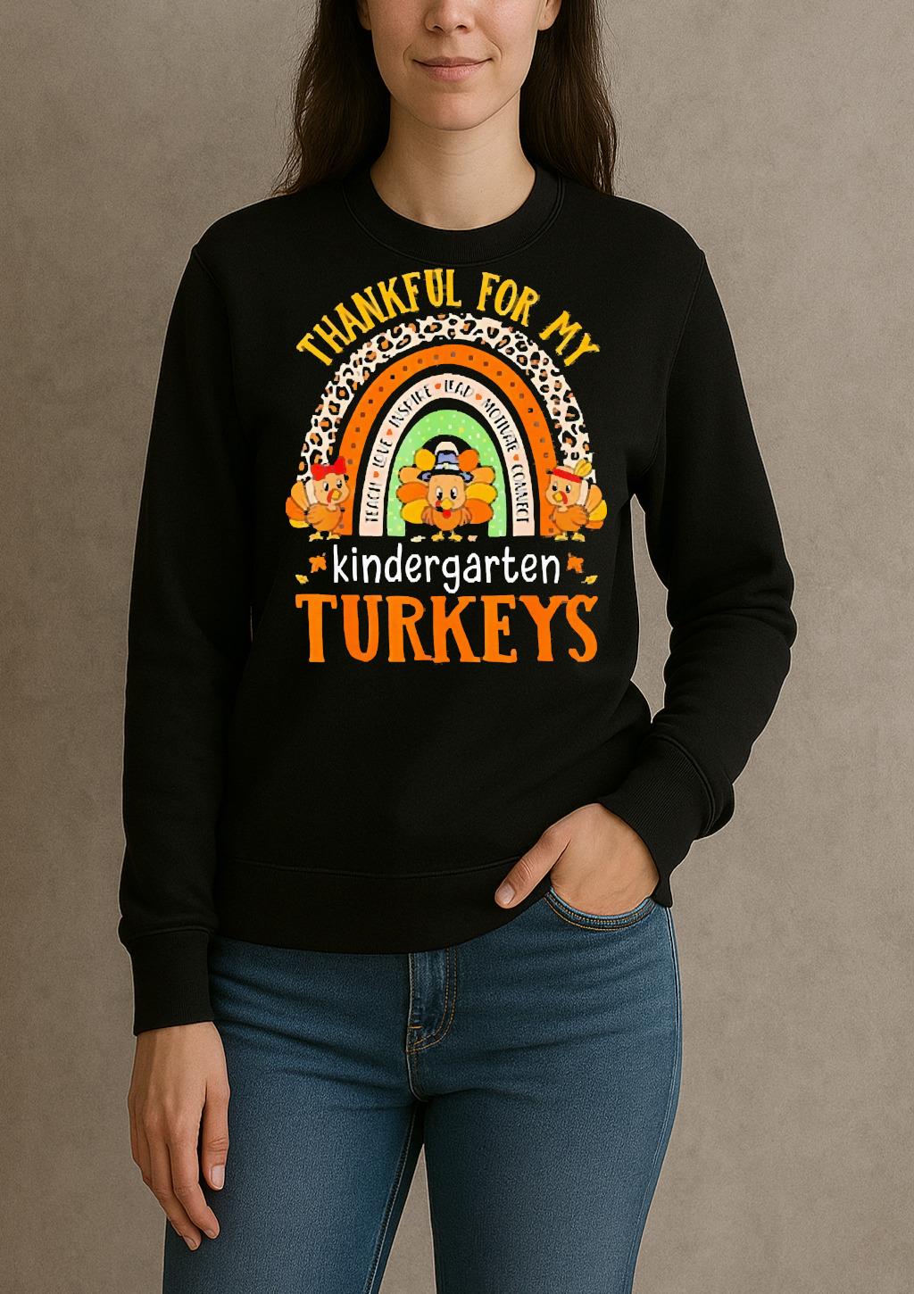 Thankful For My Kindergarten Turkeys Premium sweater