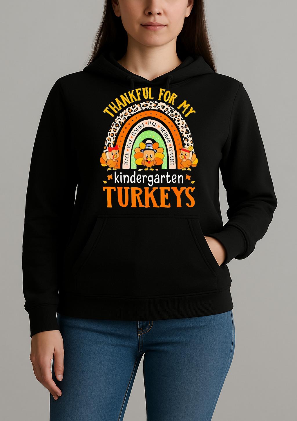 Thankful For My Kindergarten Turkeys Premium Unisexhoodie