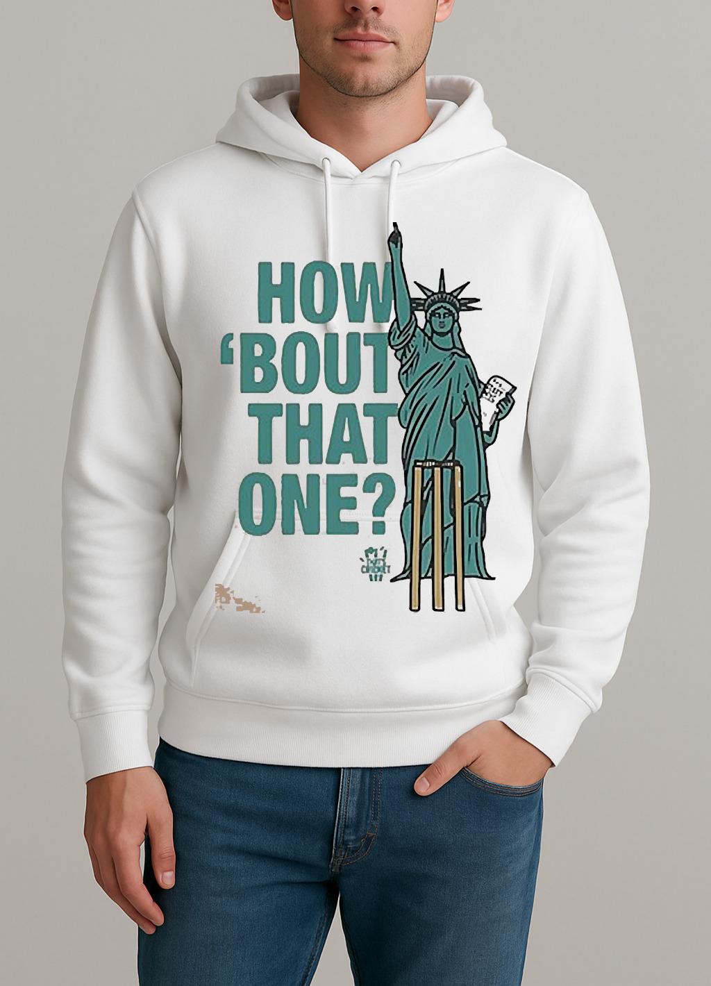 Thats Cricket How Bout That One Nyc Shirt Unisexhoodie