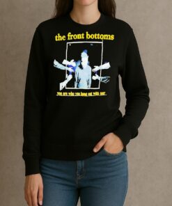 The Front Bottoms You Are Who You Hang Out With Tour Premium sweater
