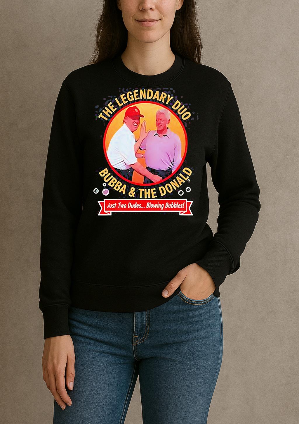 The Leagendary Dua Bubba And Trump Blowing Bubbles Shirt sweater