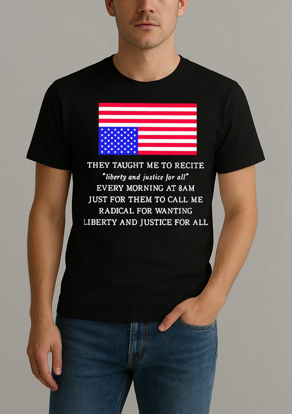 They Taught Me To Recite Liberty And Justice For All Usa Flag Premium Shirt