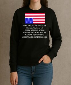 They Taught Me To Recite Liberty And Justice For All Usa Flag Premium sweater
