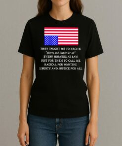 They Taught Me To Recite Liberty And Justice For All Usa Flag Premium Womentee