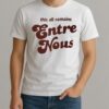 This All Remains Entre Nous Premium Shirt