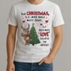 This Christmas We Dont Need More Stuff We Need More Love Premium Shirt