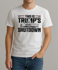 This Is Trumps Shutdown Government Shutdown Political Shirt