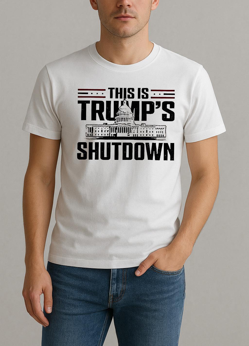 This Is Trumps Shutdown Government Shutdown Political Shirt