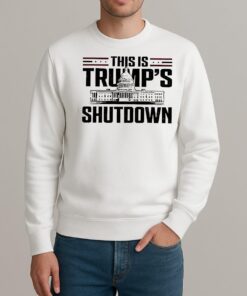 This Is Trumps Shutdown Government Shutdown Political Shirt sweater