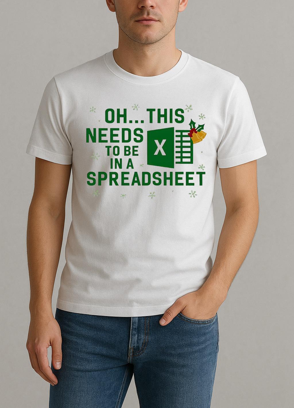 This Needs To Be In A Spreadsheet Excel Christmas Premium Shirt