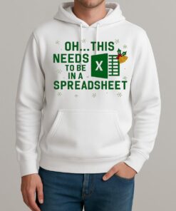 This Needs To Be In A Spreadsheet Excel Christmas Premium Unisexhoodie