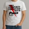 This Property Protected With Power Athletic Equipment Premium Shirt