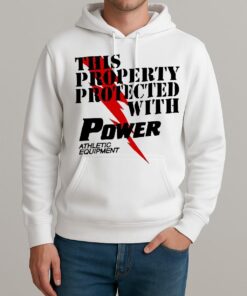 This Property Protected With Power Athletic Equipment Premium Unisexhoodie