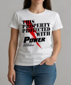 This Property Protected With Power Athletic Equipment Premium W-tee
