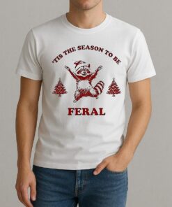 Tis The Season To Be Feral Christmas 2025 Shirt