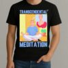 Transcendental Meditation Premium Shirt