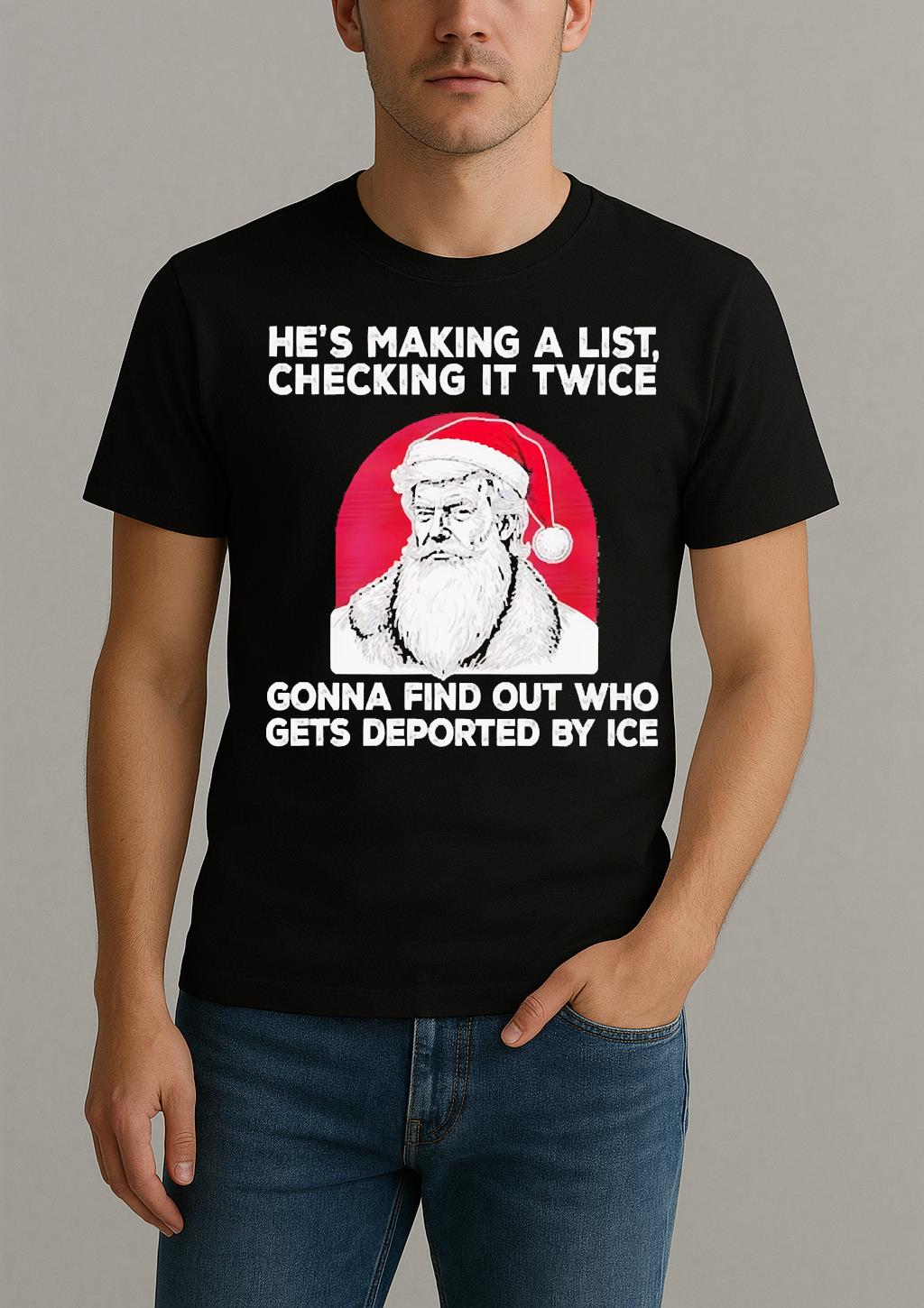 Trump Hes Making A List Checking It Twice Gonna Find Out Christmas Premium Shirt