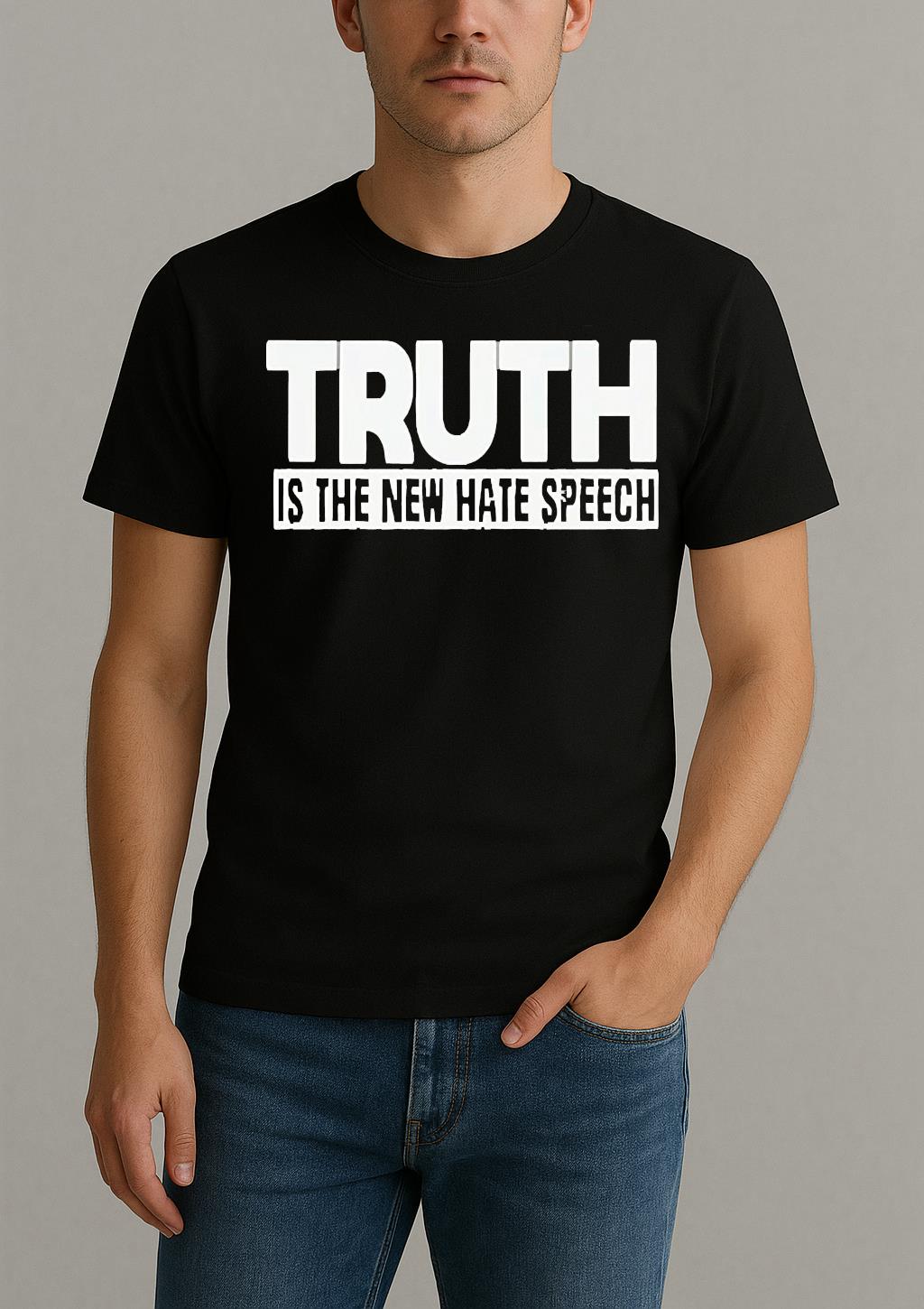 Truth Is The New Hate Speech Shirt