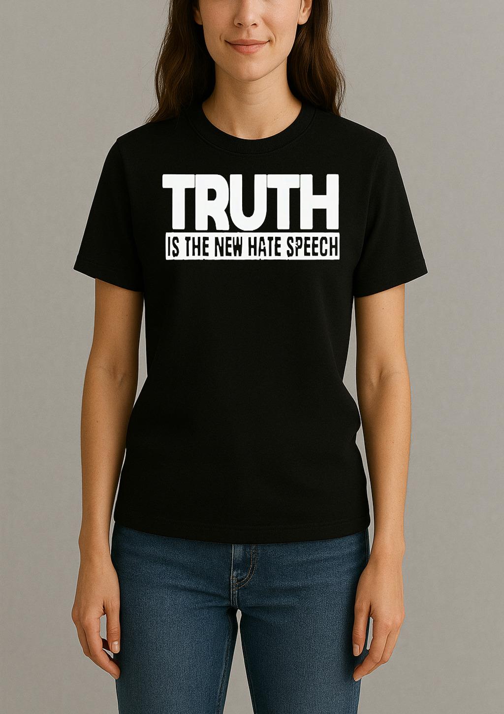Truth Is The New Hate Speech Shirt Womentee