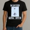 Wanted King Spud Premium Shirt