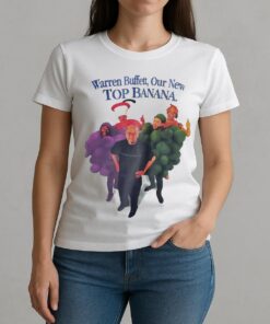 Warren Buffett Our New Top Banana Premium W-tee