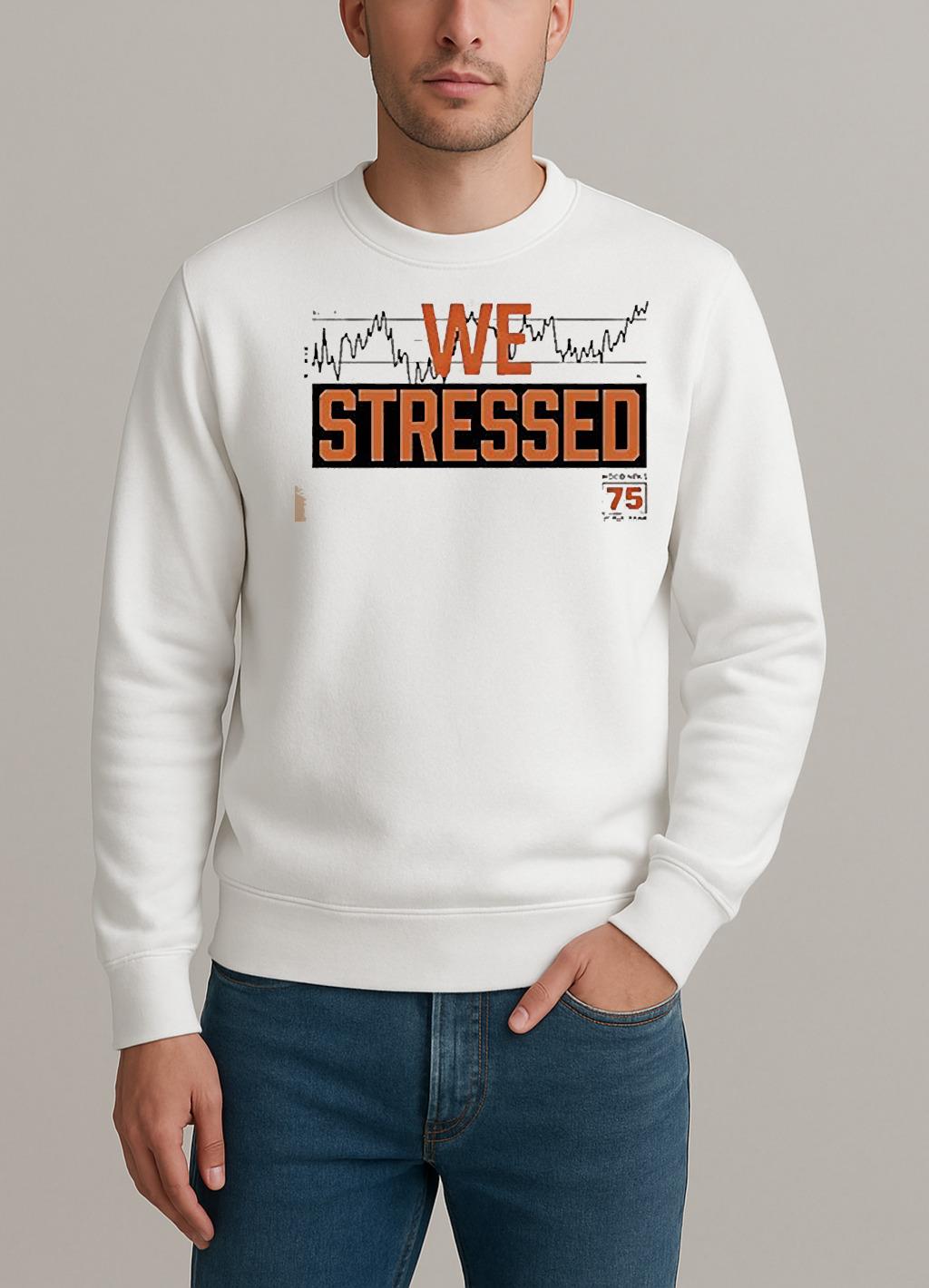 We Stressed Hood News 75 In Cincinnati Circle Shirt sweater