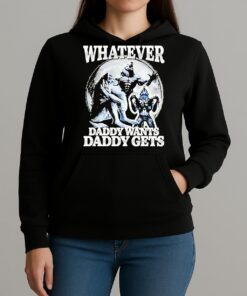 Whatever Daddy Wants Daddy Gets Wolf Shirt Unihoodie