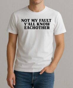 Yung Miami Not My Fault Yall Know Eachother Premium Shirt