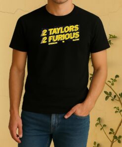 2 Taylors 2 Furious Ava Taylor Mccabe And Taylor Stremlow Iowa Hawkeyes Shirt