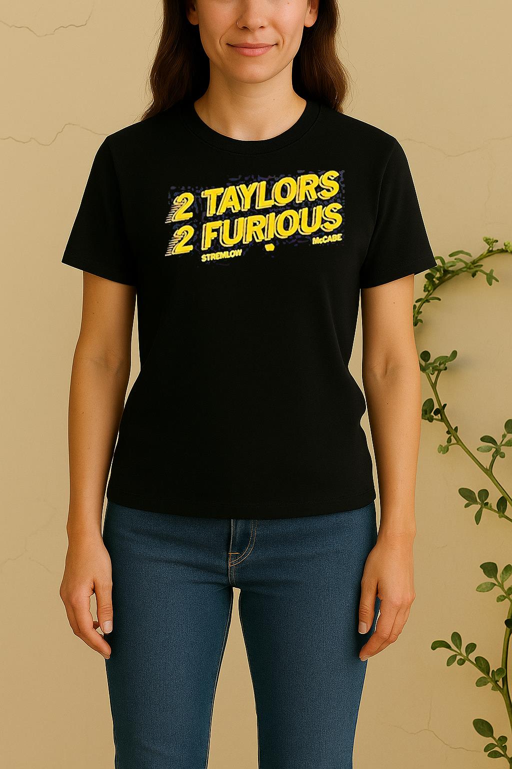 2 Taylors 2 Furious Ava Taylor Mccabe And Taylor Stremlow Iowa Hawkeyes Women Shirt