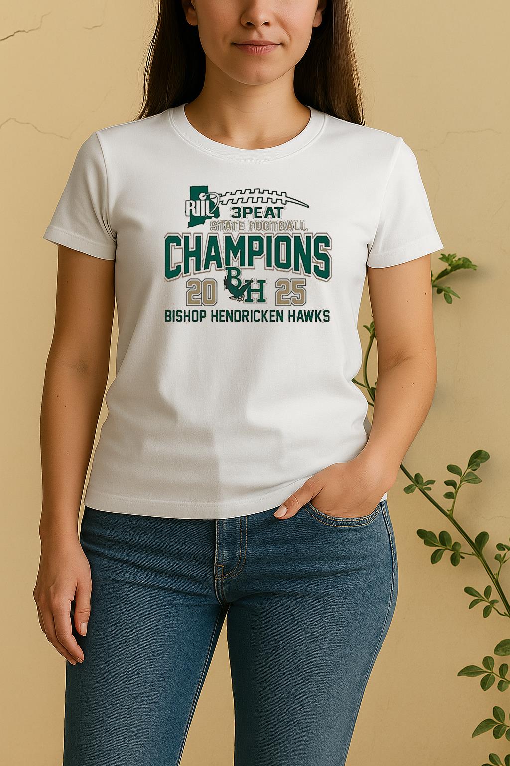 Bishop Hendricken Hawks Riil 3 Peat State Football Champions 2025 Women Shirt