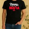 Buffalo Bills Playoffs Are For The Mafia Shirt