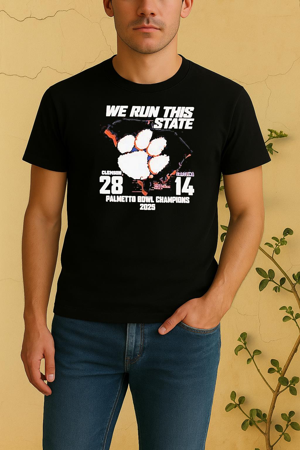 Clemson 2025 Palmetto Bowl Champions We Run This State 28 14 Carolina Shirt