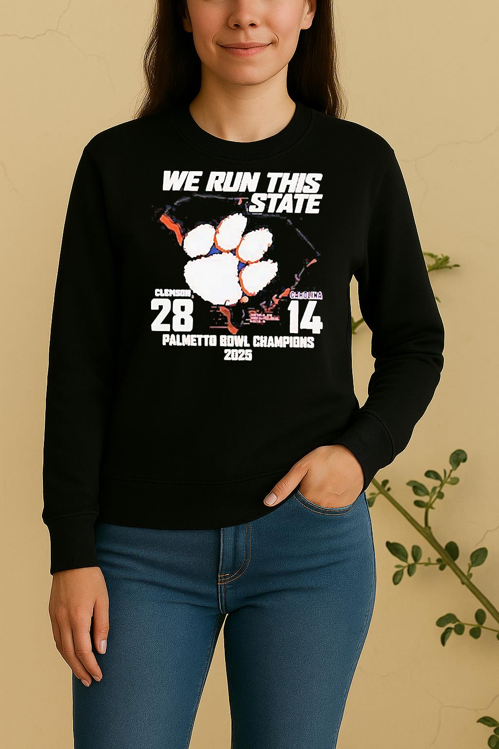 Clemson 2025 Palmetto Bowl Champions We Run This State 28 14 Carolina Sweater