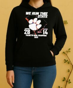 Clemson 2025 Palmetto Bowl Champions We Run This State 28 14 Carolina Unisex Hoodie