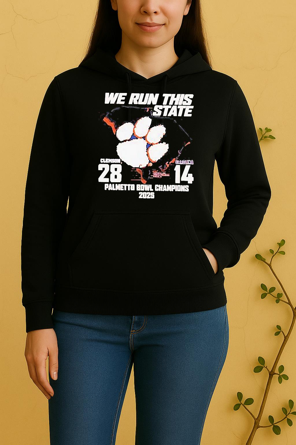 Clemson 2025 Palmetto Bowl Champions We Run This State 28 14 Carolina Unisex Hoodie