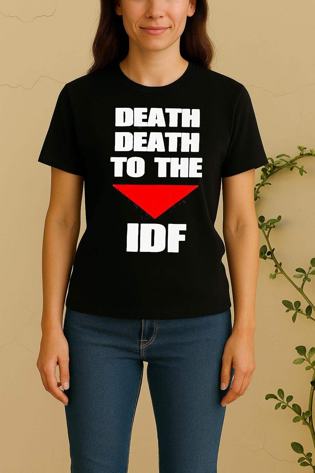 Death Death To The Idf Women Shirt