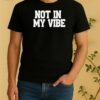 Distressed Not In My Vibe Retro Shirt