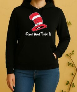 Dr Seuss Hat Come And Take It Unisex Hoodie