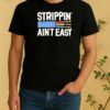 Electrician Strippin Aint Easy Dad Grandpa Shirt